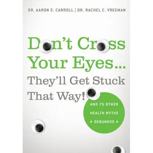 Don't Cross Your Eyes...They'll Get Stuck That Way! - Paperback