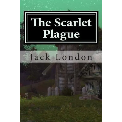 The Scarlet Plague - Paperback