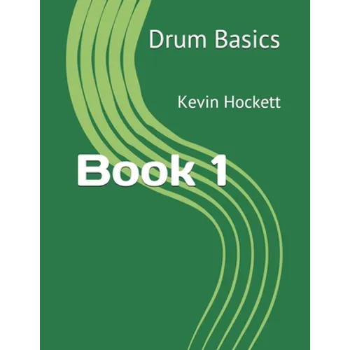 Drum Basics Book 1 - Paperback