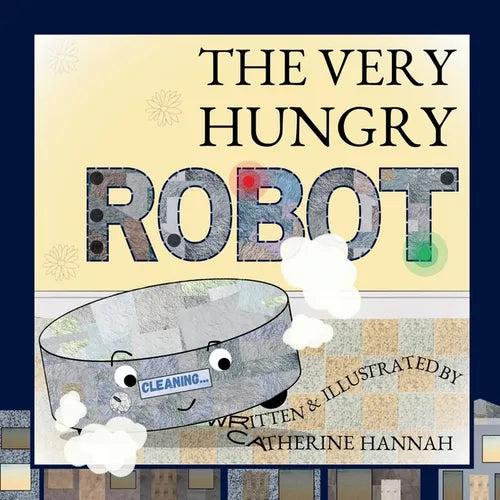 The Very Hungry Robot - Paperback