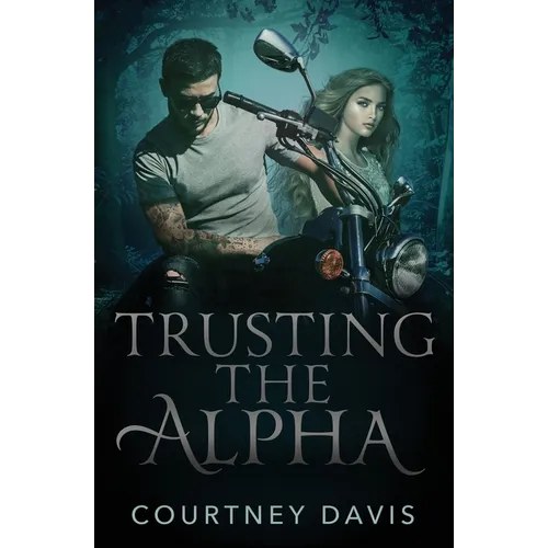 Trusting the Alpha - Paperback
