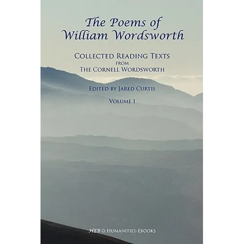 The Poems of William Wordsworth: Collected Reading Texts from the Cornell Wordsworth, I - Paperback
