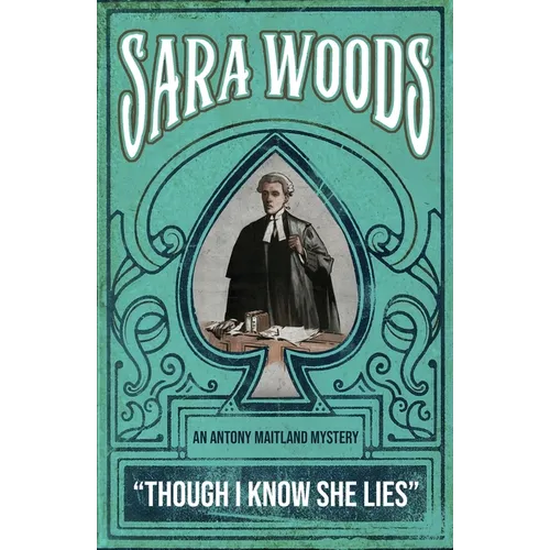 Though I Know She Lies: An Antony Maitland Mystery - Paperback