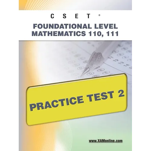 Cset Foundational Level Mathematics 110, 111 Practice Test 2 - Paperback