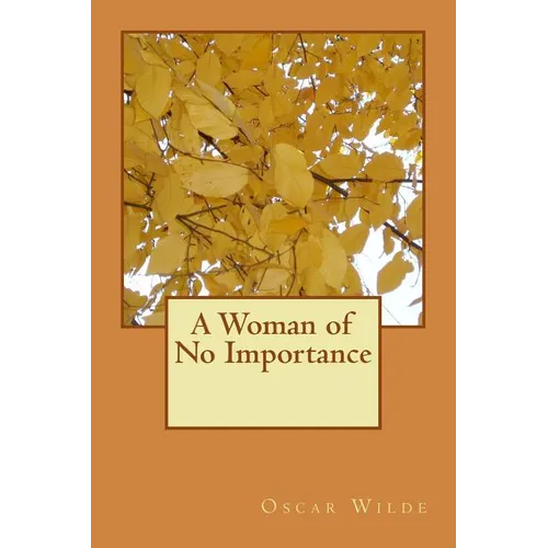 A Woman of No Importance - Paperback