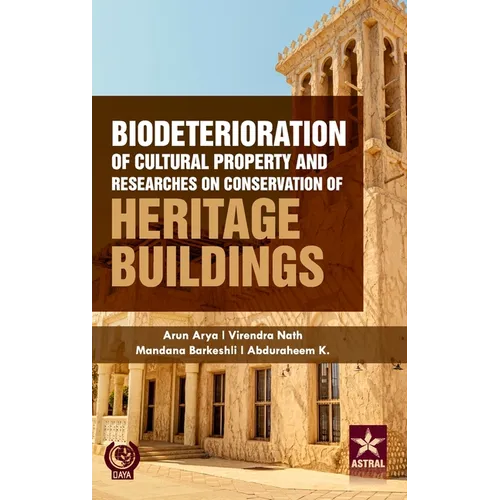 Biodeterioration of Cultural Property and Researches on Conservation of Heritage Buildings - Hardcover