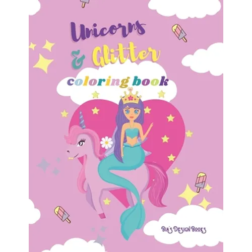 Unicorns & Glitters Coloring Book, Activity Books, Large, Giant, Easy, Simple Picture Coloring Books for Girls, Toddlers, Kids Ages 2-6, Early Learnin - Paperback