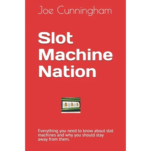 Slot Machine Nation - Paperback