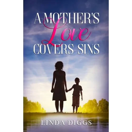 A Mother's Love Covers Sin - Paperback