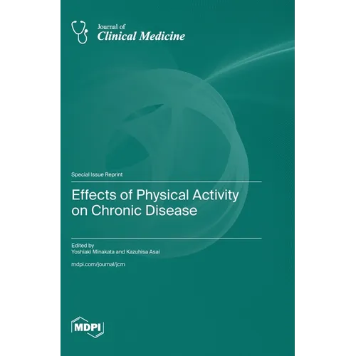 Effects of Physical Activity on Chronic Disease - Hardcover
