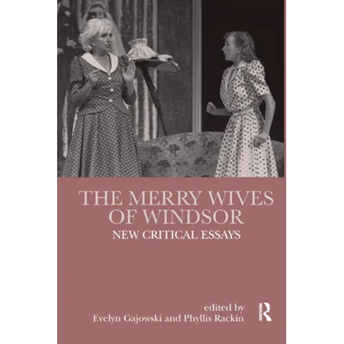 The Merry Wives of Windsor: New Critical Essays - Paperback