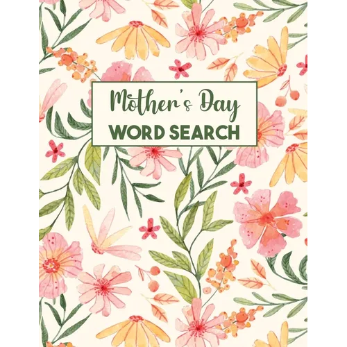 Mother's Day Word Search: Word Search Puzzle Books, Word Search for Women, Gifts for Mothers, Grandmothers - Paperback