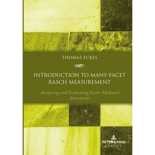 Introduction to Many-Facet Rasch Measurement: Analyzing and Evaluating Rater-Mediated Assessments - Hardcover