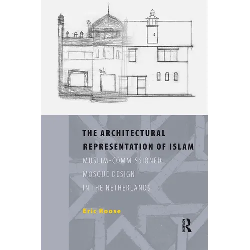 The Architectural Representation of Islam - Paperback
