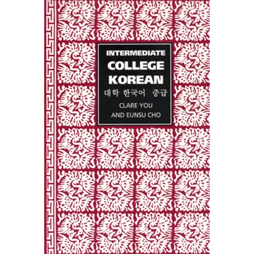 Intermediate College Korean: Taehak Han'gugo Chunggup - Paperback
