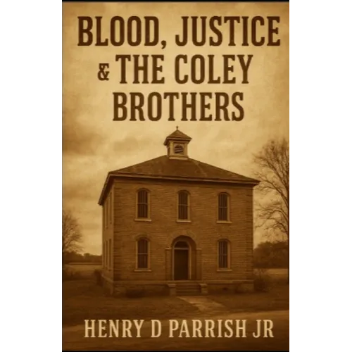 Blood, Justice & The Coley Brothers - Paperback