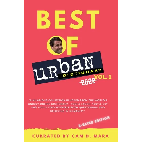 Urban Dictionary: Best Of 2022 Definition's: X-Rated Slang Edition - Paperback