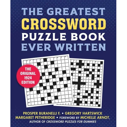 The Greatest Crossword Puzzle Book Ever Written: The Original 1924 Edition - Paperback