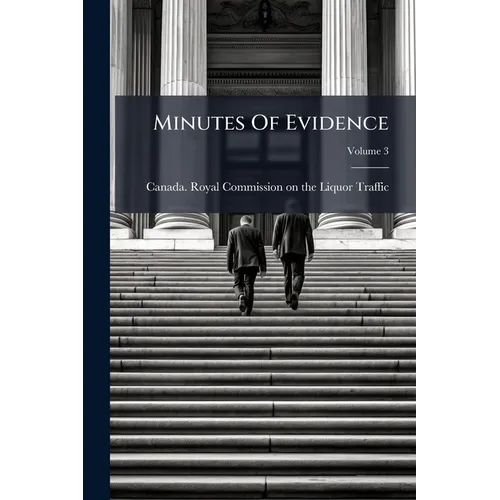 Minutes Of Evidence; Volume 3 - Paperback