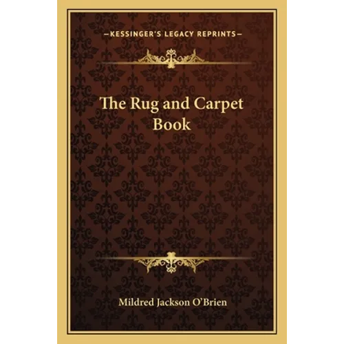 The Rug and Carpet Book - Paperback