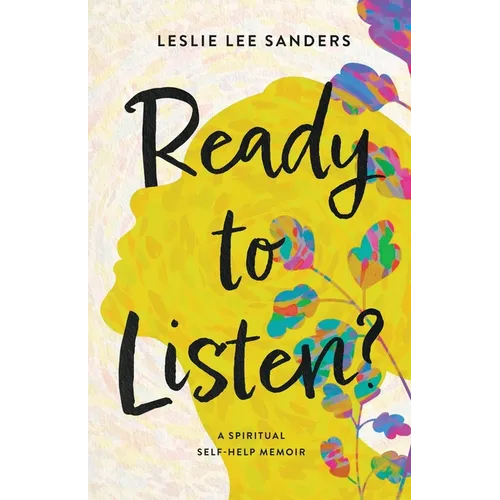 Ready to Listen?: A spiritual self-help memoir - Paperback