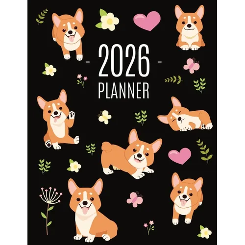 Corgi Planner 2026: Daily Organizer: January-December (12 Months) Beautiful Agenda with Adorable Dogs - Paperback