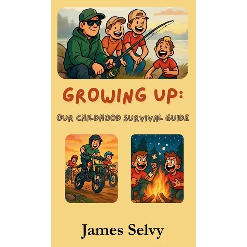 Growing Up: Our Childhood Survival Guide - Hardcover