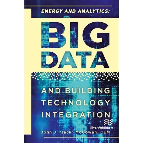 Energy and Analytics: BIG DATA and Building Technology Integration - Paperback