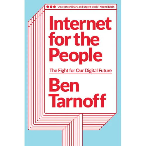 Internet for the People: The Fight for Our Digital Future - Hardcover