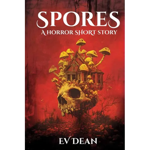 Spores: A Short Horror Story - Paperback