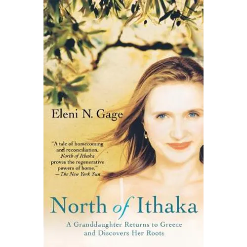 North of Ithaka: A Granddaughter Returns to Greece and Discovers Her Roots - Paperback