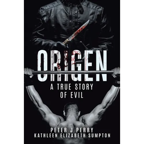 Origen: A True Story Of Evil