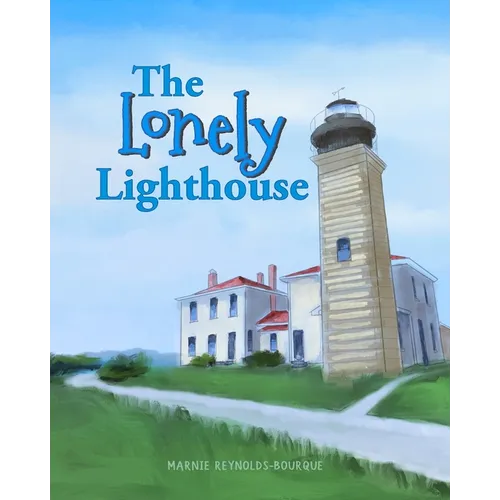 The Lonely Lighthouse: Finding joy in the little things - Paperback