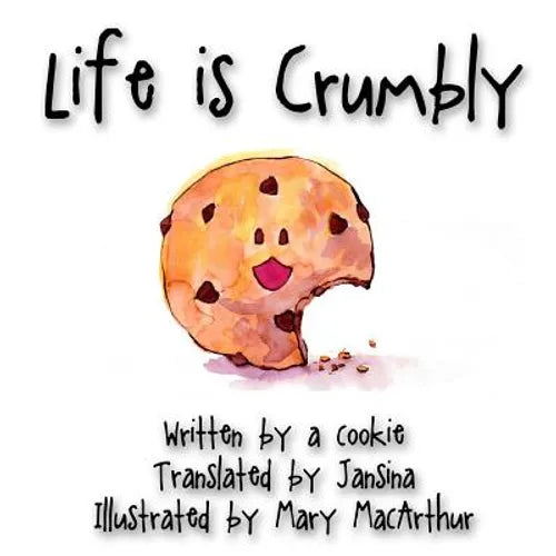 Life is Crumbly - Paperback
