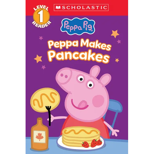 Peppa Pig: Peppa Makes Pancakes (Scholastic Level 1 Reader) - Paperback