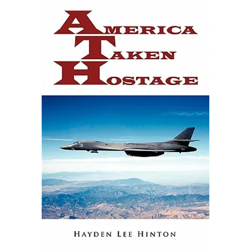America Taken Hostage - Paperback