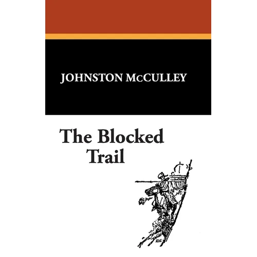 The Blocked Trail - Paperback