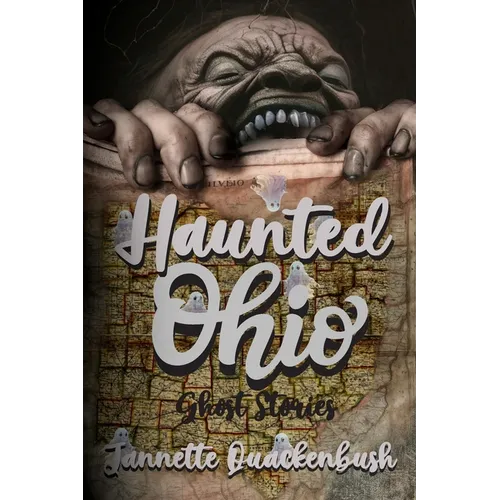 Haunted Ohio: Ghost Stories - Paperback