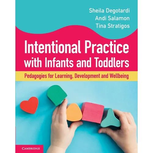 Intentional Practice with Infants and Toddlers - Paperback