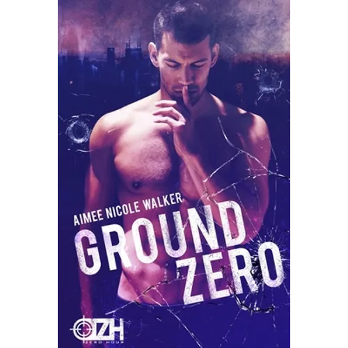 Ground Zero: (Zero Hour Book One) - Paperback