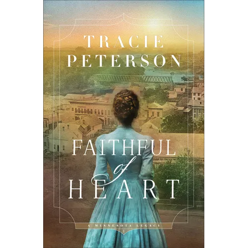 Faithful of Heart - Hardcover