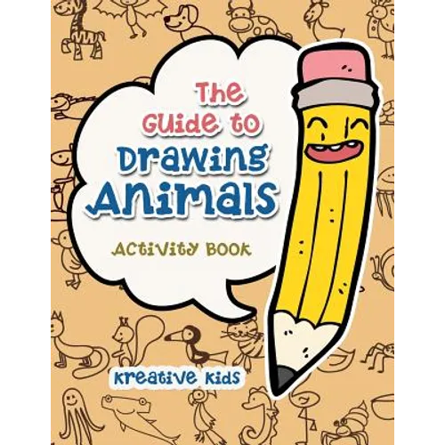 The Guide to Drawing Animals Activity Book - Paperback