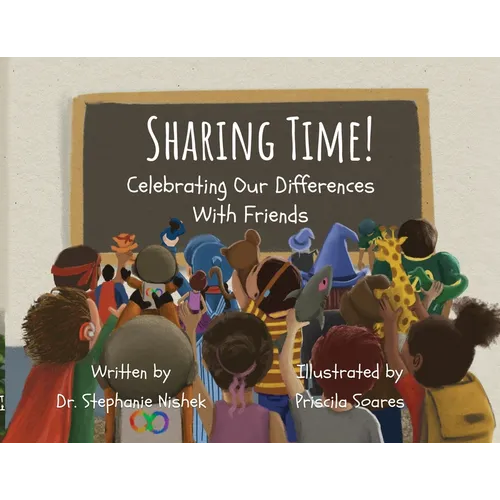 Sharing Time! Celebrating Our Differences With Friends - Paperback