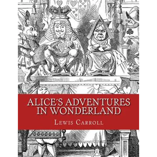 Alice´s Adventures in Wonderland: Original Edition of 1865 - Paperback