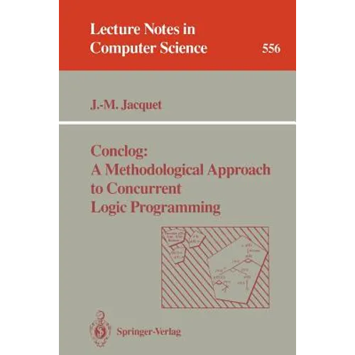 Conclog: A Methodological Approach to Concurrent Logic Programming - Paperback