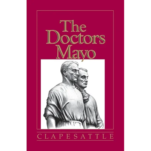 The Doctors Mayo - Paperback