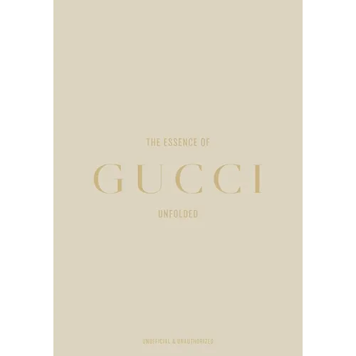 The Essence of Gucci: Unfolded