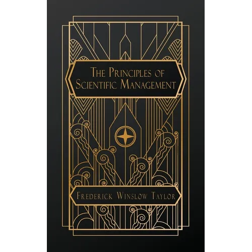 The Principles of Scientific Management - Paperback