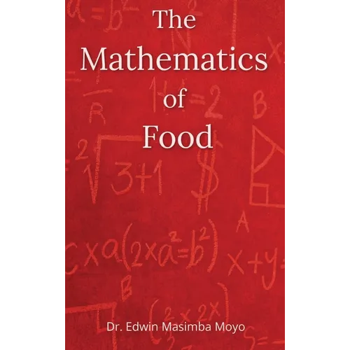 The Mathematics of Food - Hardcover