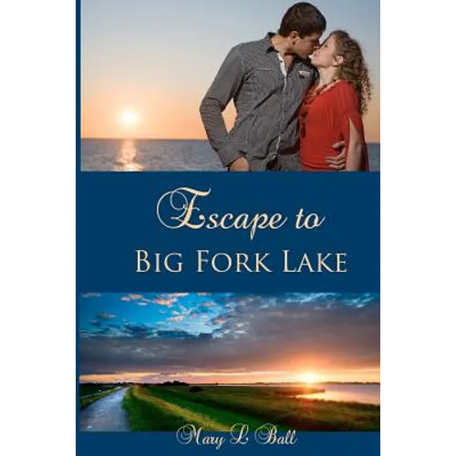 Escape to Big Fork Lake - Paperback